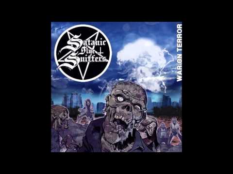 Satanic glue Sniffers - War on terror- new song 2014