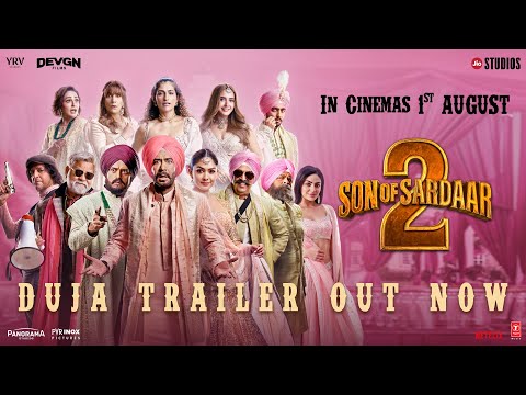 Son of Sardaar 2 Trailer