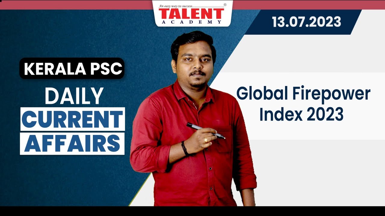 PSC Current Affairs - (13th July 2023) Current Affairs Today | Kerala PSC | Talent Academy