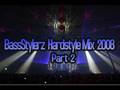 BassStylerz - Hardstyle Mix 2008 *PART 2*