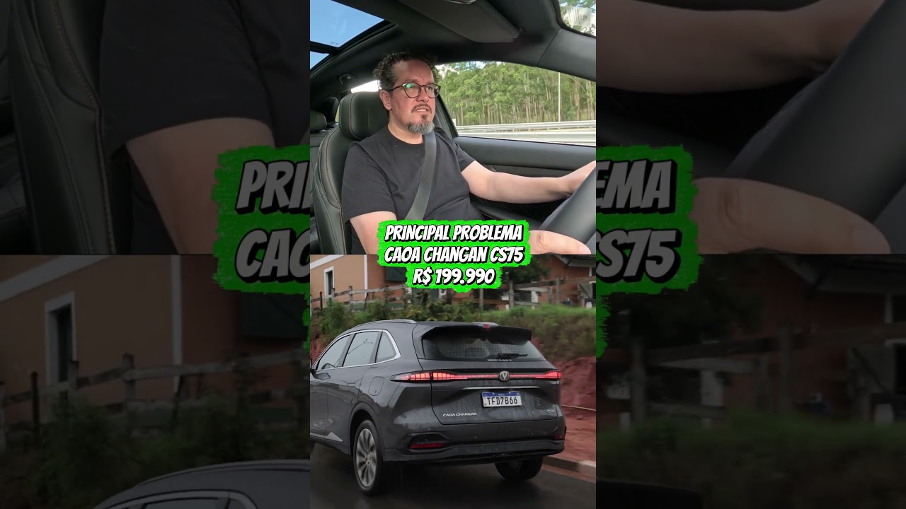 O GRANDE PROBLEMA do novo CAOA Changan CS75! 🛑📉