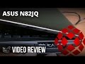 ASUS N82JQ-A1 Video Review by XOTIC PC