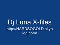 dj luna   x files