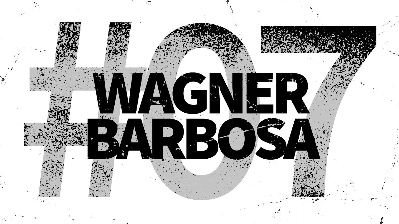 WAGNER BARBOSA - Miscelânea #07
