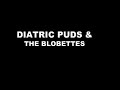 DIATRIC PUDS & THE BLOBETTES HALLOWEEN 2006