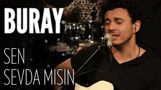 Buray - Sen Sevda Mısın (JoyTurk Akustik)