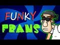 Funky Frans