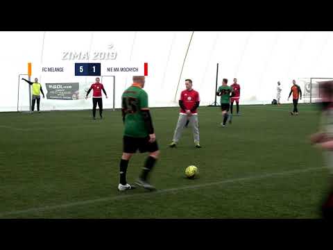 LIGA BEMOWSKA / ZIMA 2019 / KOLEJKA 3. / FC MELANGE - NIE MA MOCNYCH