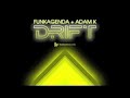 Official - Funkagenda & Adam K 'Drift' (Original Club Mix)