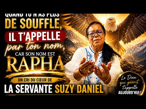     Quand tu n’as plus de souffle, Il t’appelle par ton nom… car Son Nom est RAPHA