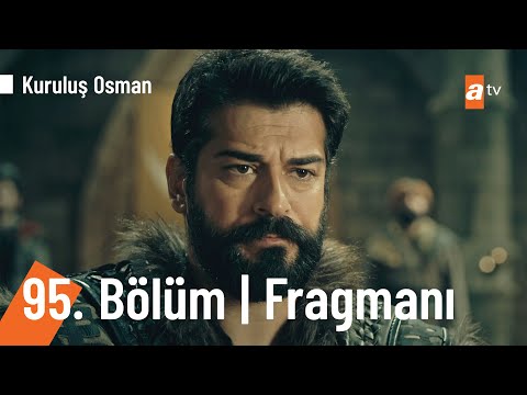 Kuruluş Osman 95. Bölüm Fragmanı                                                                                                                                                                                                                          
