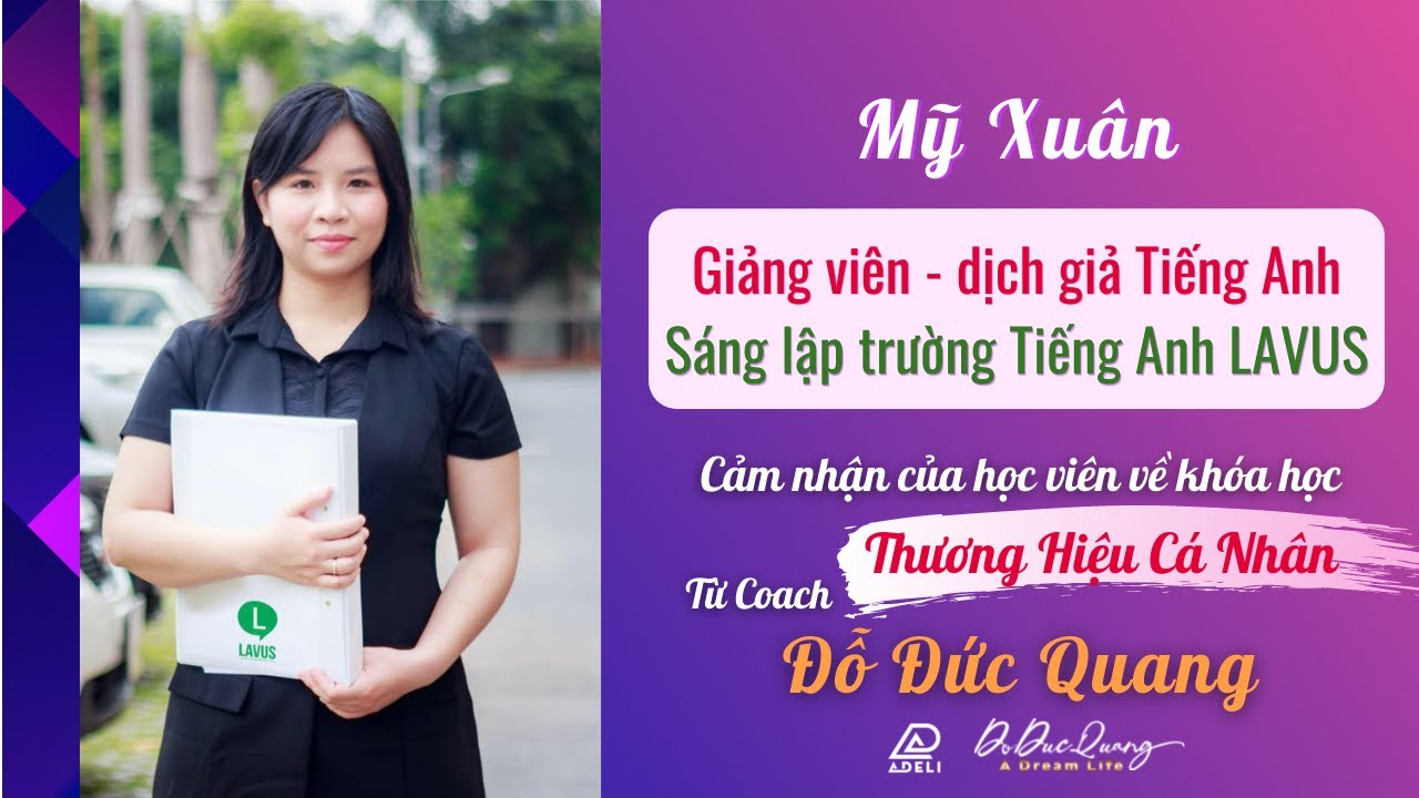 Giảng viên đại học Kinh Tế Luật nói gì về khóa thương hiệu cá nhân của Đỗ Đức Quang | Đỗ Đức Quang