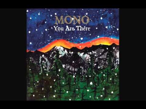 youarethere - Mono - You Are There (2006) Post-Rock 00:00 - The Flames Beyond the Cold Mountain 13:29 - A Heart Has Asked for the Pleasure 17:12 - Yearning 32:50 - Are You...