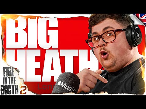 BiG HEATH pt2 – Fire in the Booth 🇬🇧