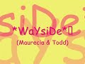 wayside if that's not love