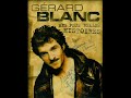 concert gratuit de g�rard blanc (le samedi 8 septembre 2007 � 18h00) � la 72�me foire de sedan (ardennes, 08) du 8 au 12 septembre 2007 

* du soleil dans la nuit (extrait)-1988- 
* une autre histoire (chanson enti�re)-1986- 

http://www.gerardblanc.com 
http://www.martincircus.com
http://myspace.com/gerardblancmusic

mes blogs :
* perso http://jayu39.skyrock.com
* auto  http://ptimouss.skyrock.com 
* foot  http://cssa-sedan-08.skyrock.com

mon myspace : http://myspace.com/jayu39
