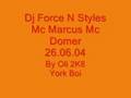 Up®ising Dj Force N Styles Mc Marcus Domer