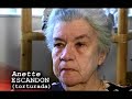 Cuerpos torturados/espíritus indoblegables: Anette Escandón