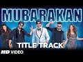 Mubarakan Title Song | Mubarakan