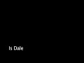 Is Dale there? Is Dale there?