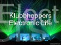 Klubbhoppers - Electronic Life