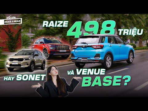 Đại chiến crossover hạng A: chọn Raize rẻ nhất phân khúc hay thêm tiền lấy Venue/Sonet base?