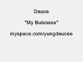 Deuce - My Buisness