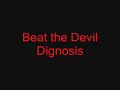 ShadowFlare - Beat the Devil Dignosis