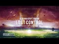 Alan Walker Ft. Sorana - Lost Control (B2A & A