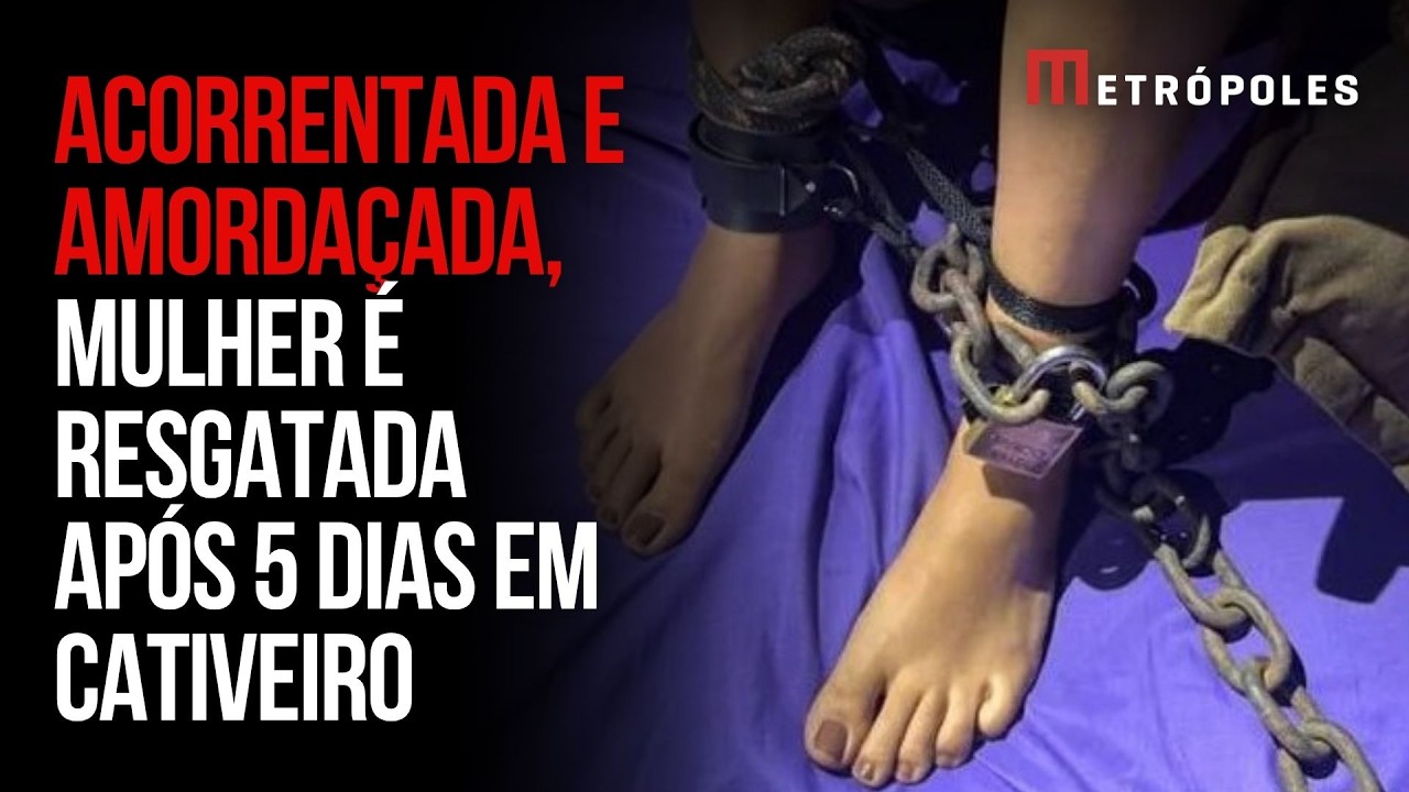 Acorrentada e amordaçada, mulher é resgatada após 5 dias em cativeiro