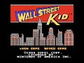 this is part 1 of 6 videos well, the title sort of says it all. i play a game called wall street kid for the nintendo entertainment system! check out my web page (which you can find in my channel)to learn more about the game. this game has been defeated by tetris in the first round of my tournament. post a comment regarding your thoughts on this decision!