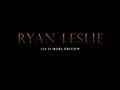Ryan Leslie x DJ Edouardo - Les is more (Album preview)