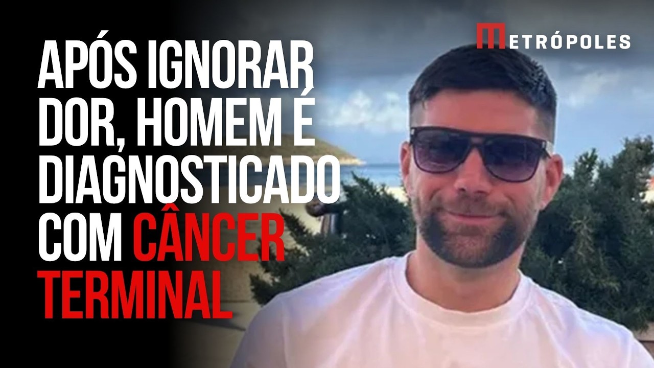 Homem ignora dor comum e é diagnosticado com câncer terminal