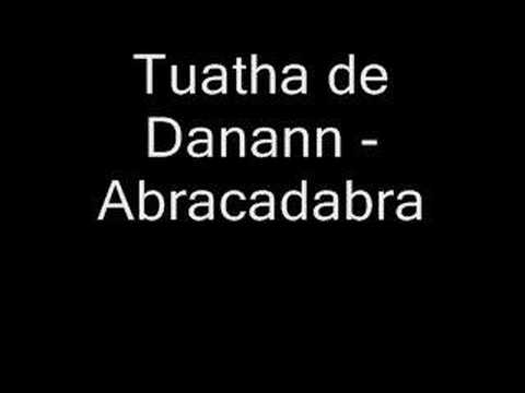 Tuatha de Danann - Abracadabra