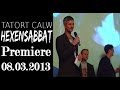 TATORT CALW - HEXENSABBAT - Premiere - 08.03.2013 - Aula Calw