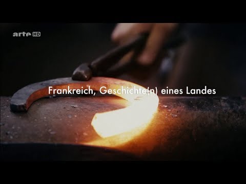 Frankreich - Geschichte(n) eines Landes (3/4)