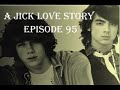 A Jick Love Story Episode 95