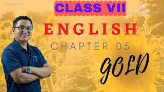 Class VII English Chapter 5 : Gold