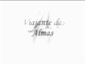 viajante das almas
autor: francis hime -- fernanda montenegro - herbert richers junior
int�rprete: bibi ferreira
editora: vermelha (nossa m�sica) 

degusta��o: francis hime - �lbum musical 2

    * autor: biscoito fino
ol� a todos,
continuando a aprecia��o da nossa mais recente produ��o, estamos disponibilizando a faixa 