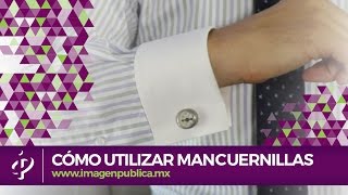 Alvaro Gordoa, nos dice cómo utilizar las mancuernillas y nos comparte algunos #Imagotips al respecto.