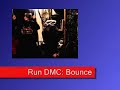 Run DMC Bounce