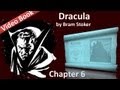 Chapter 06 - Dracula by Bram Stoker