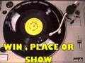 Win. place or show She's a winner by The Intruders