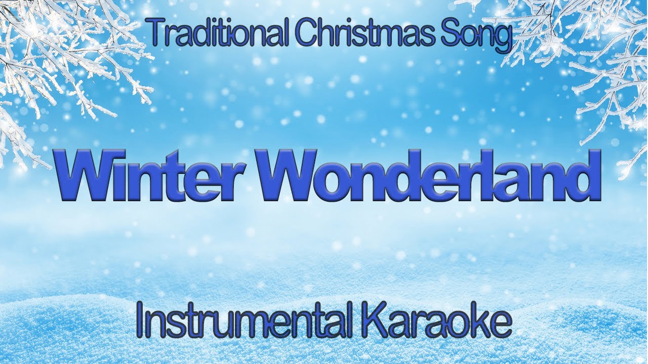 Winter Wonderland Christmas Karaoke Instrumental Cover with Lyrics