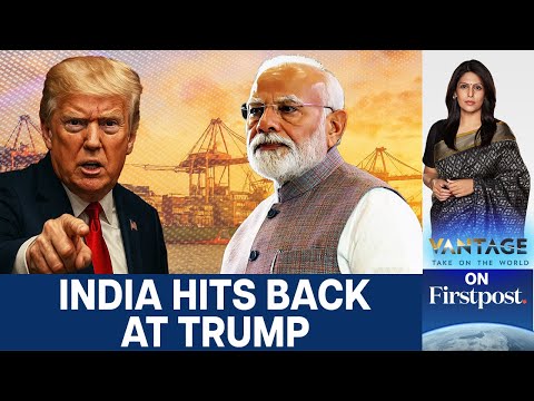 India Accuses Trump of Hypocrisy as US Threatens More Tariffs | Vantage with Palki Sharma | N18G
