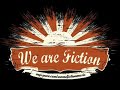 We Are Fiction - Desire Lines