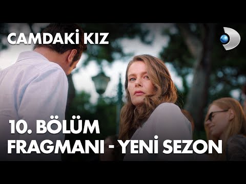 Camdaki Kız 10. Bölüm Fragmanı                                                                                                                                                                                                                            