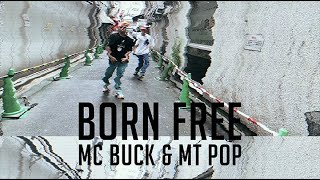 MC Buck & MT Pop – BORN FREE