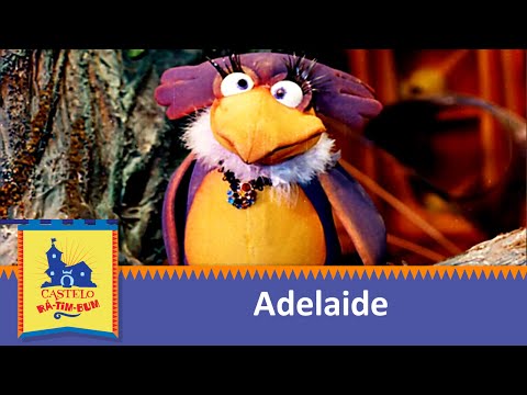Adelaide - Castelo Rá-Tim-Bum