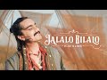 Download Jalalo Bilalo Feat Aditya Gadhvi Mp3 Song